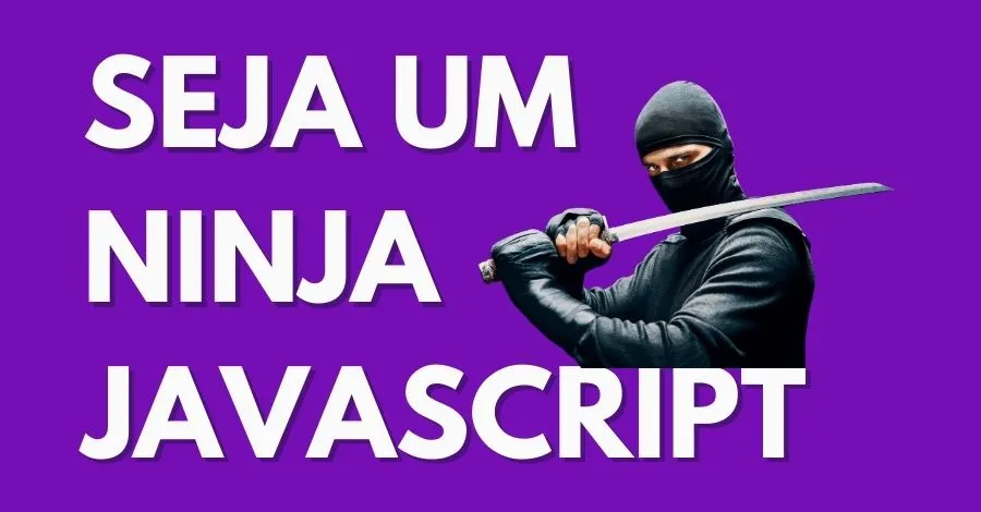 IMAGEM SEJA UM NINHA EM JAVASCRIPT